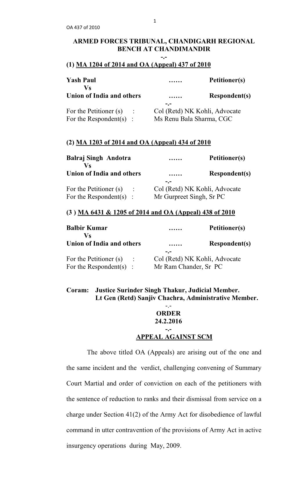 ARMED FORCES TRIBUNAL, CHANDIGARH REGIONAL BENCH at CHANDIMANDIR -.- (1) MA 1204 of 2014 and OA (Appeal) 437 of 2010