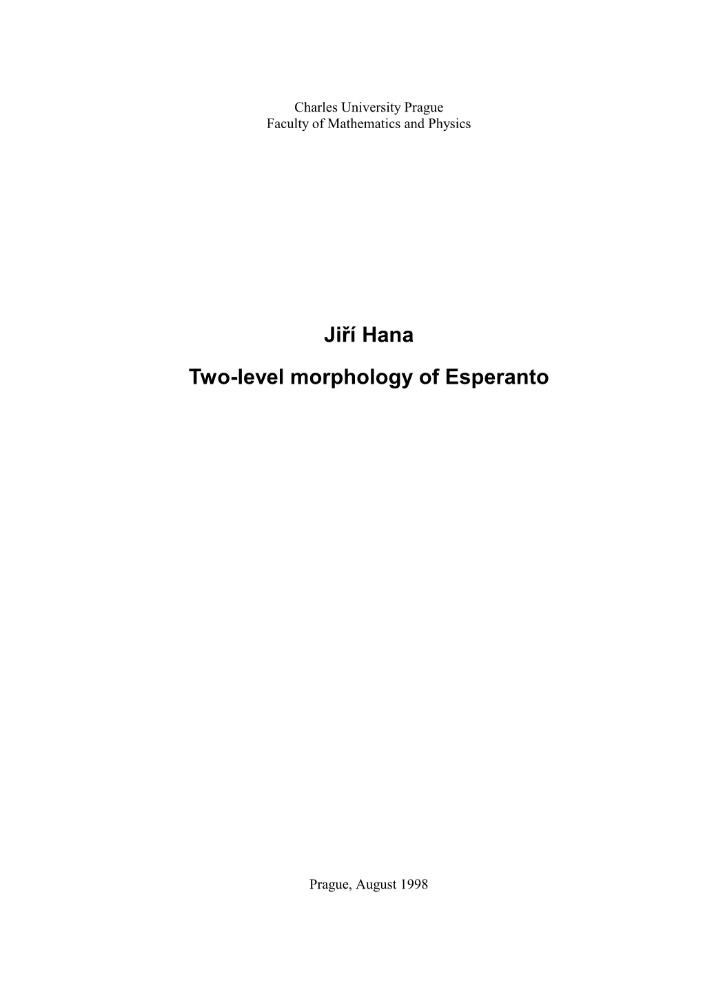 Ji Н Hana Two-Level Morphology of Esperanto