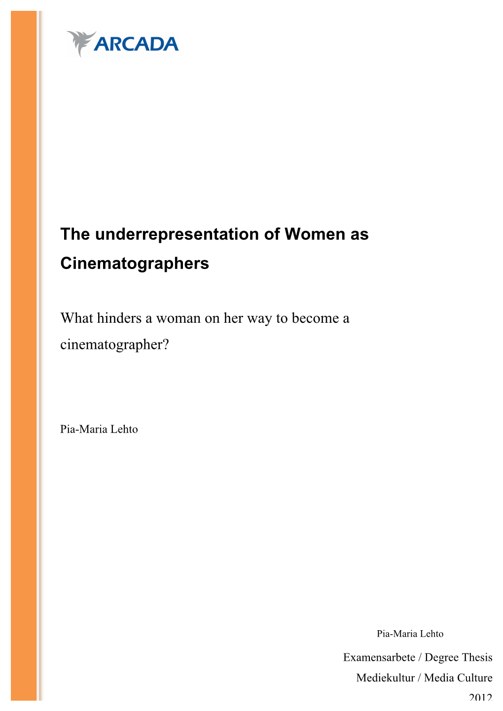 The Underrepresentation of Women As Cinematographers