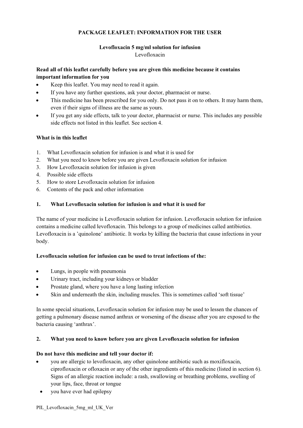 PACKAGE LEAFLET: INFORMATION for the USER Levofloxacin 5 Mg