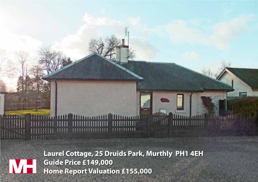 Laurel Cottage, 25 Druids Park, Murthly PH1 4EH Guide Price