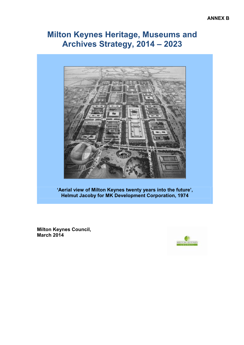 Milton Keynes Heritage, Museums and Archives Strategy, 2014 – 2023