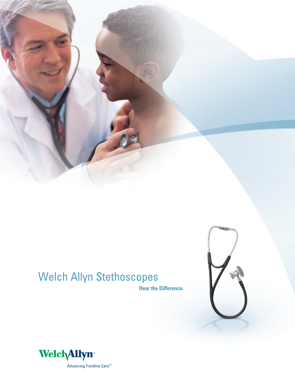 Welch Allyn Stethoscopes Hear the Difference