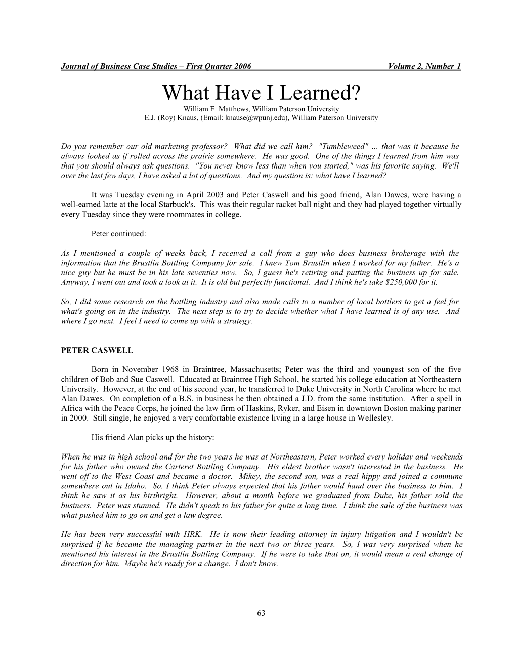 What Have I Learned? William E