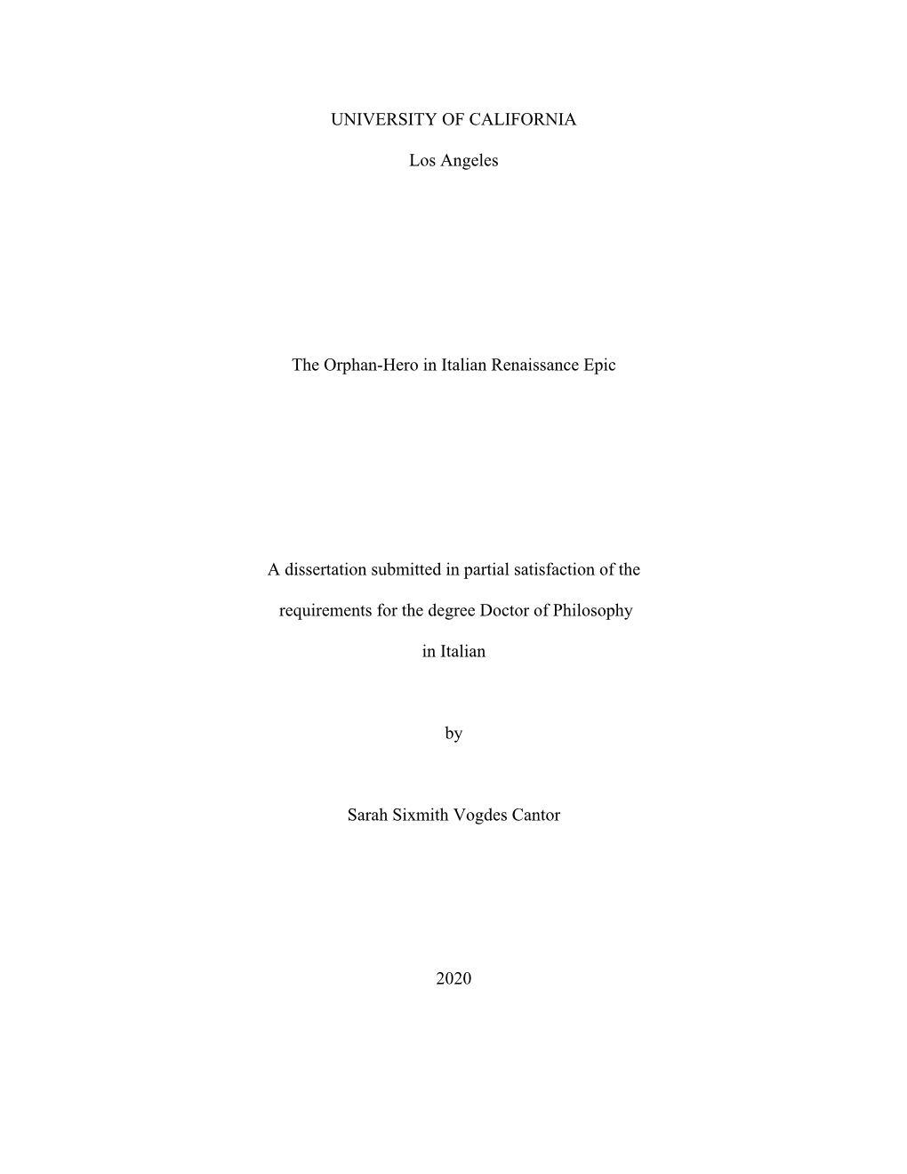 UNIVERSITY of CALIFORNIA Los Angeles the Orphan-Hero in Italian Renaissance Epic a Dissertation Submitted in Partial Satisfactio