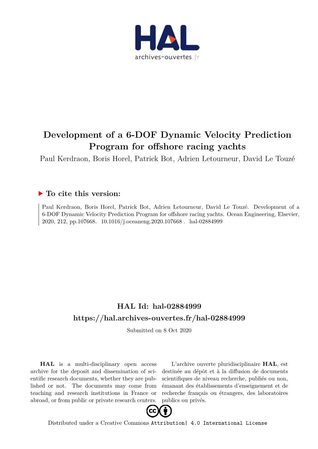 Development of a 6-DOF Dynamic Velocity Prediction Program for Offshore Racing Yachts Paul Kerdraon, Boris Horel, Patrick Bot, Adrien Letourneur, David Le Touzé