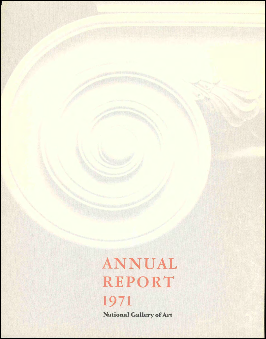 ANNUAL REPORT 1971 Library of Congress Catalog Card Number 70-173826