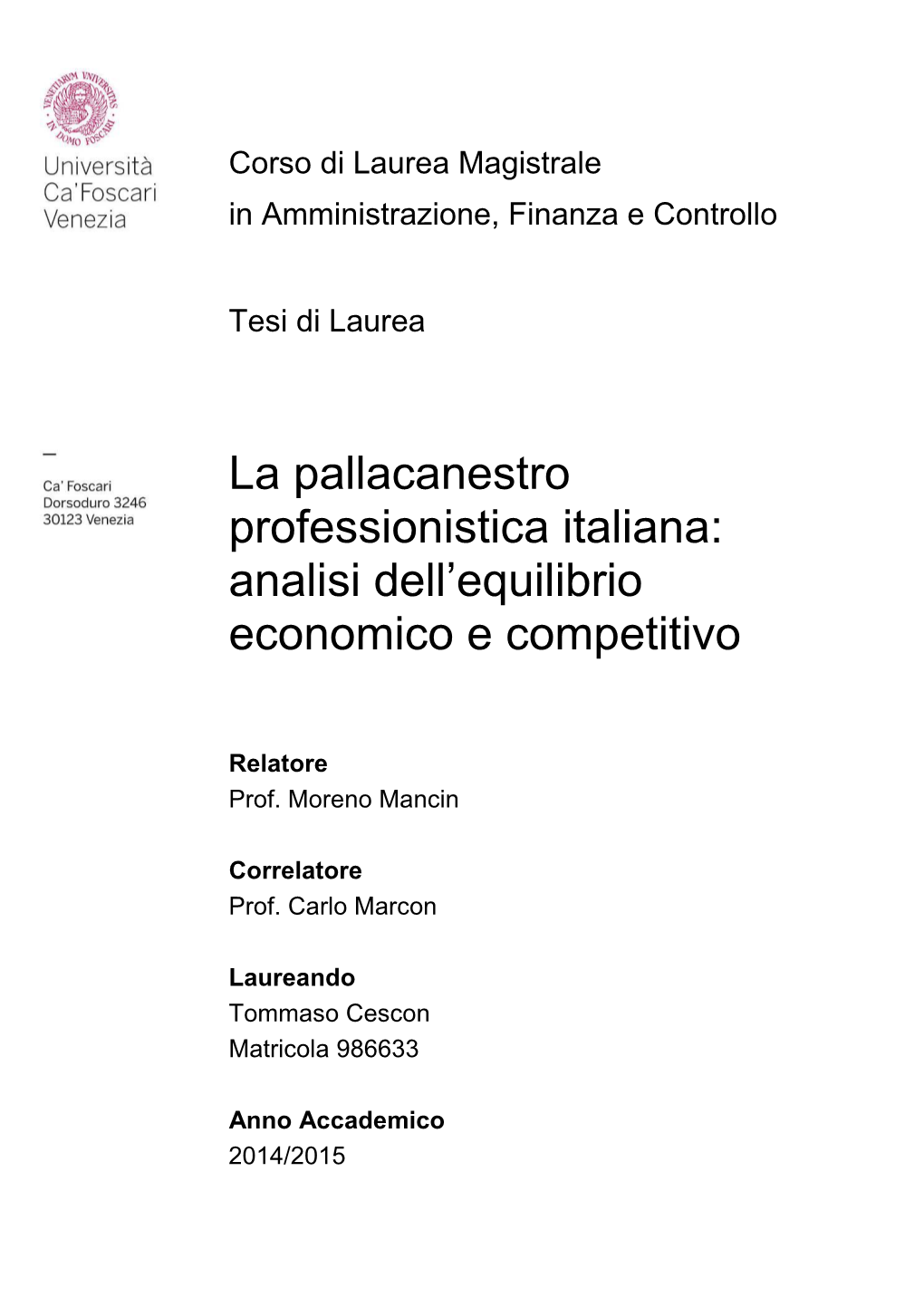 La Pallacanestro Professionistica Italiana: Analisi Dell'equilibrio