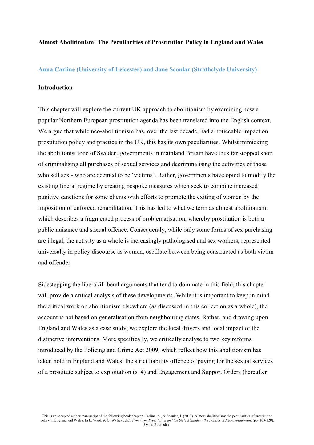 Almost Abolitionism: the Peculiarities of Prostitution Policy in England and Wales Anna Carline