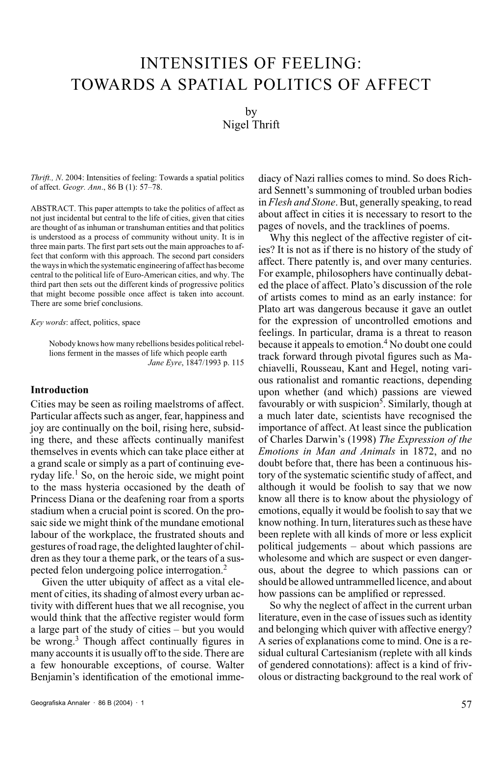 Intensities of Feeling: Towards a Spatial Politics of Affect Intensities of Feeling: Towards a Spatial Politics of Affect