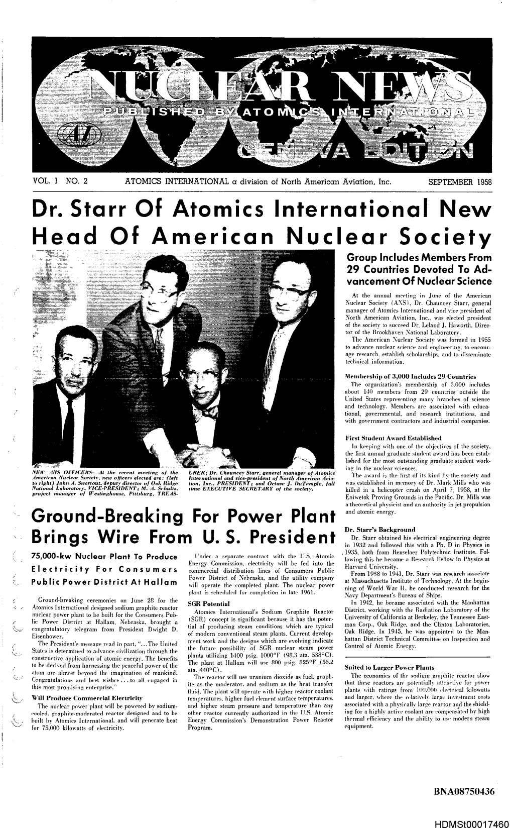 Dr. Starr of Atomics International New Head of American Nuclear Societ Y Group Includes Members from 29 Countries Devoted to Ad- Vancement of Nuclear Scienc E