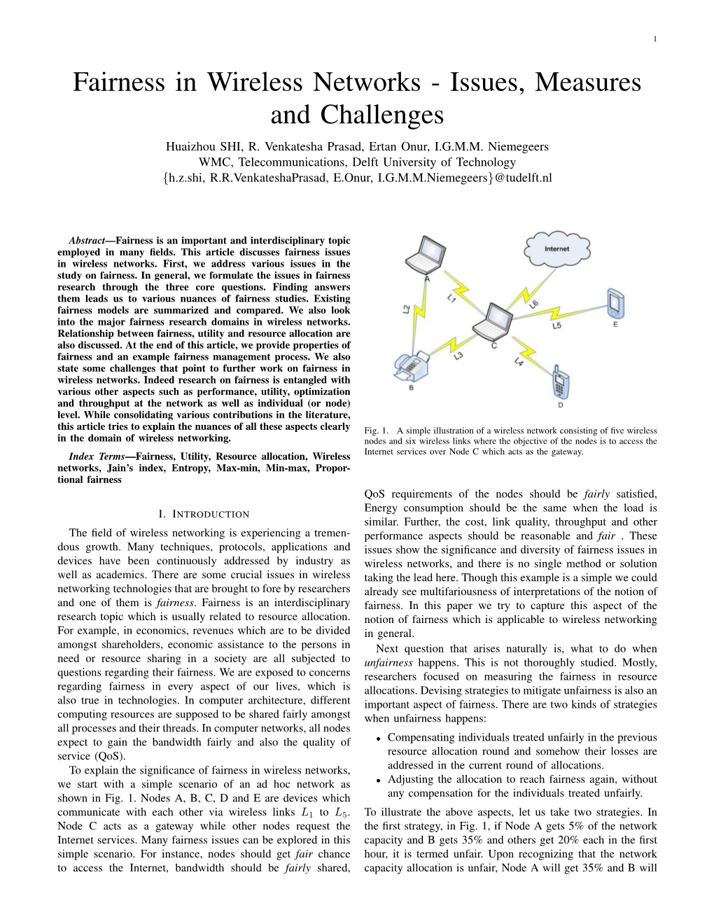 Fairness in Wireless Networks - Issues, Measures and Challenges Huaizhou SHI, R