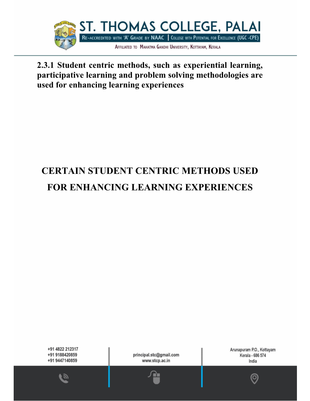 Certain Student Centric Methods Used for Enhancing Learning Experiences