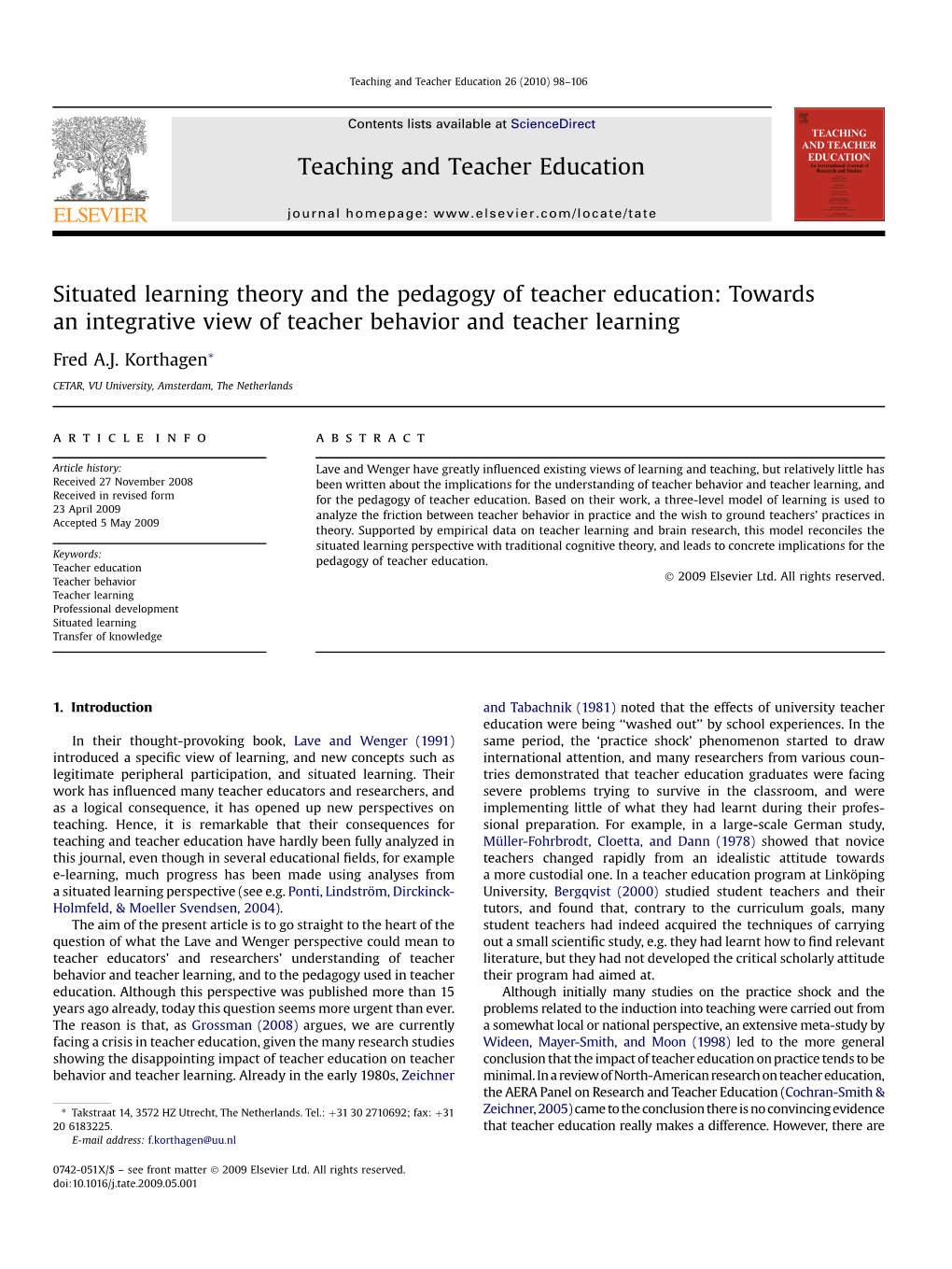 Situated Learning Theory and the Pedagogy of Teacher Education: Towards an Integrative View of Teacher Behavior and Teacher Learning