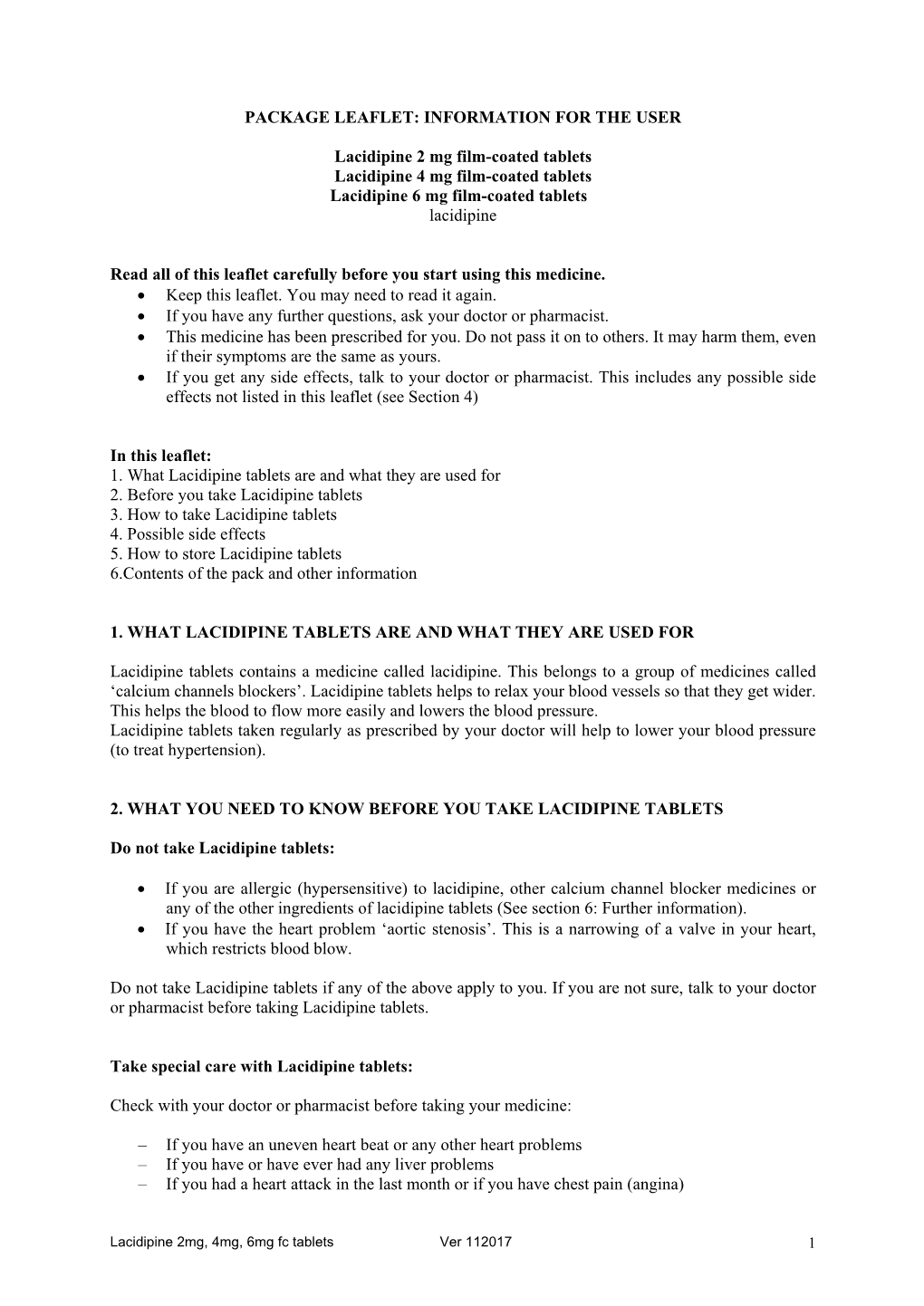 PACKAGE LEAFLET: INFORMATION for the USER Lacidipine 2 Mg Film-Coated Tablets Lacidipine 4 Mg Film-Coated Tablets Lacidipine