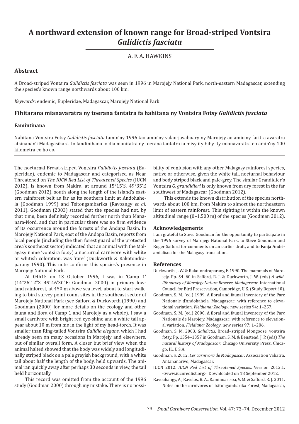 A Northward Extension of Known Range for Broad-Striped Vontsira Galidictis Fasciata