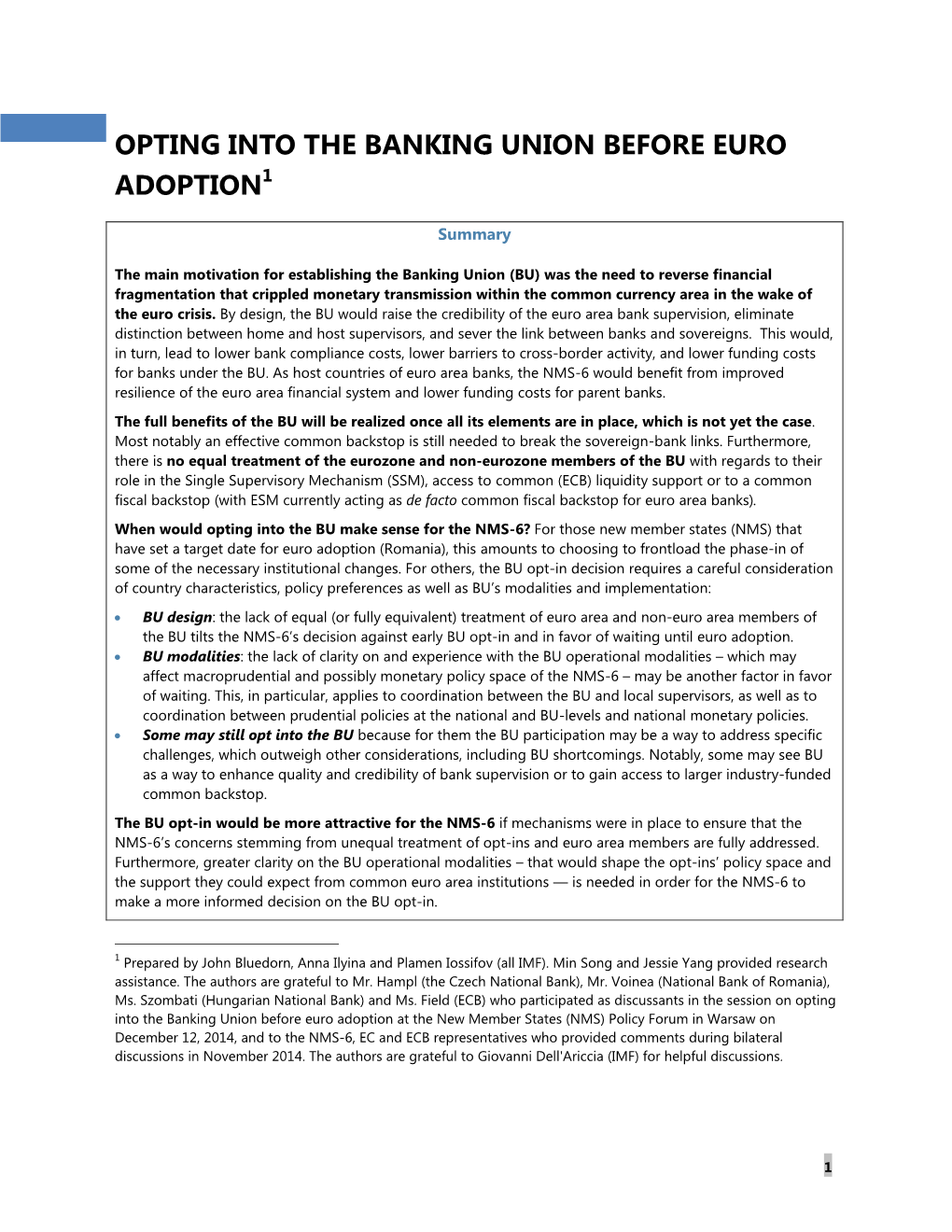 Opting Into the Banking Union Before Euro Adoption1