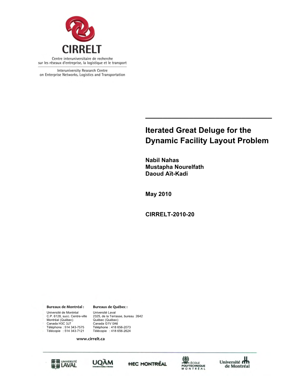 Iterated Great Deluge for the Dynamic Facility Layout Problem