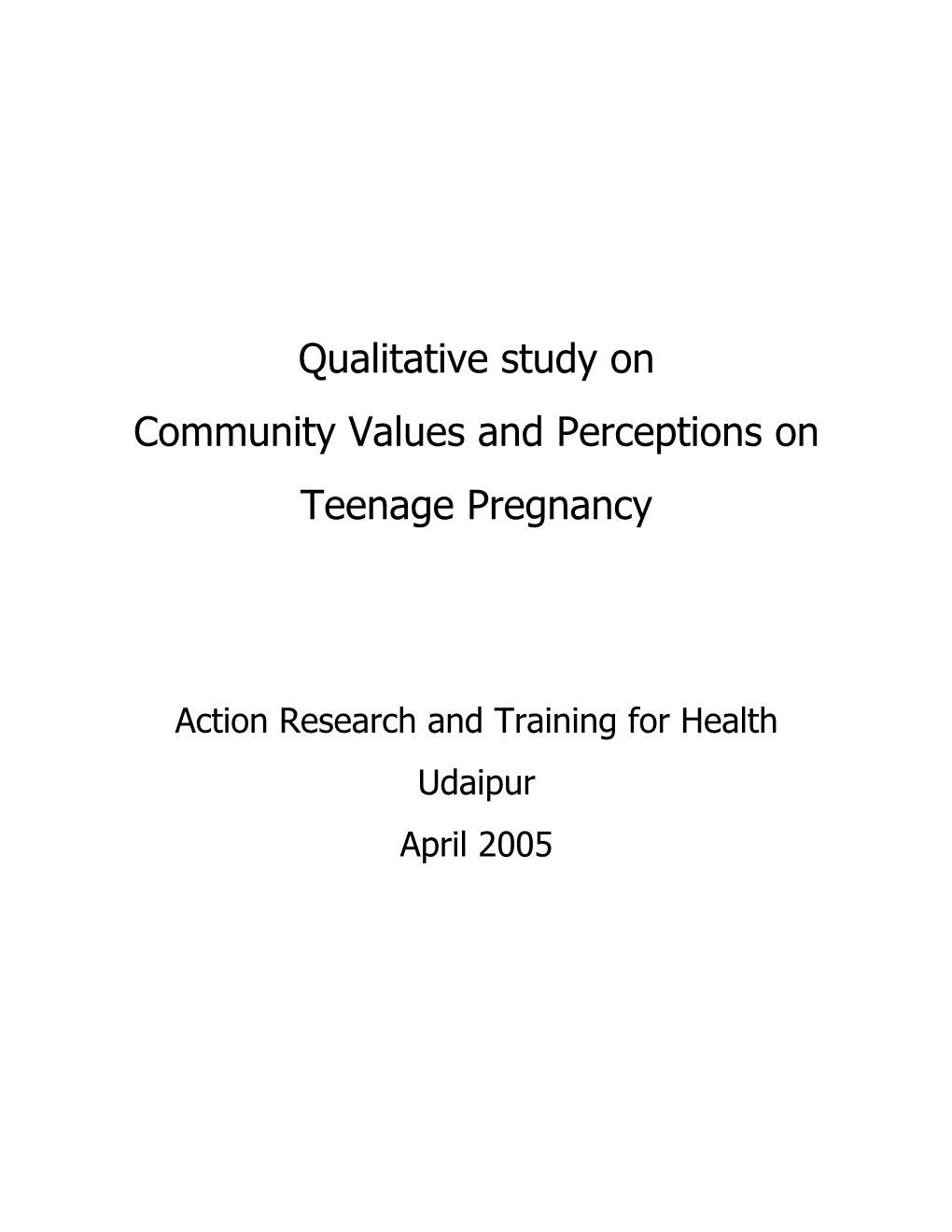 Qualitative Study on Community Values and Perceptions of Teenage Pregnancy, 2005