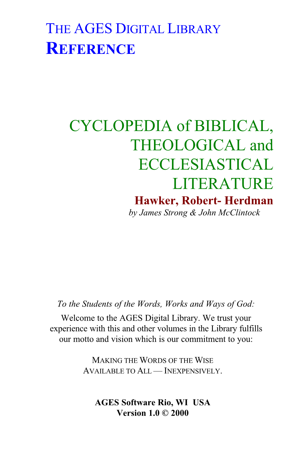 CYCLOPEDIA of BIBLICAL, THEOLOGICAL and ECCLESIASTICAL LITERATURE Hawker, Robert- Herdman by James Strong & John Mcclintock