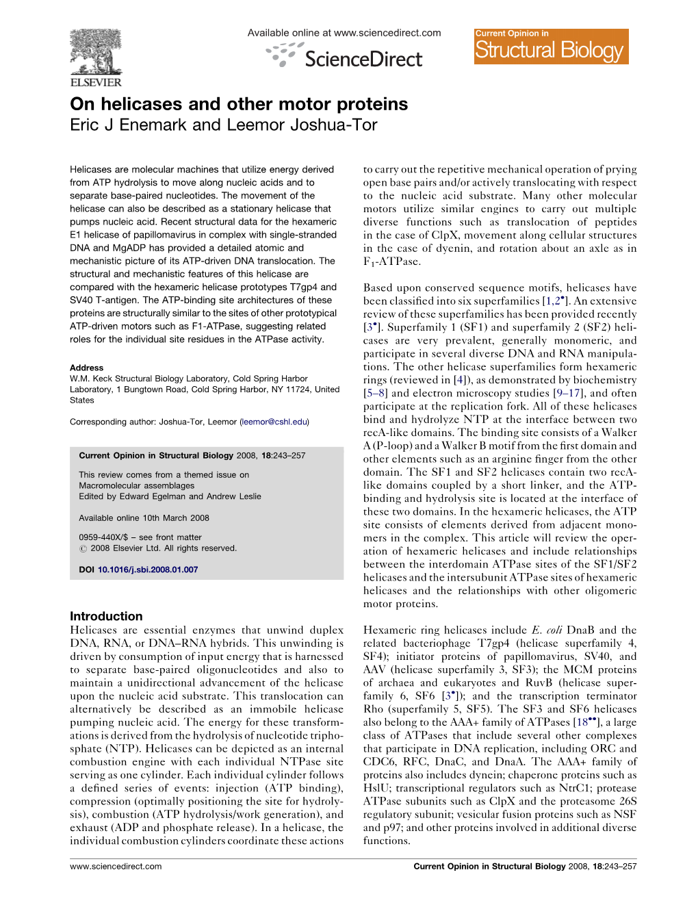 On Helicases and Other Motor Proteins Eric J Enemark and Leemor Joshua-Tor