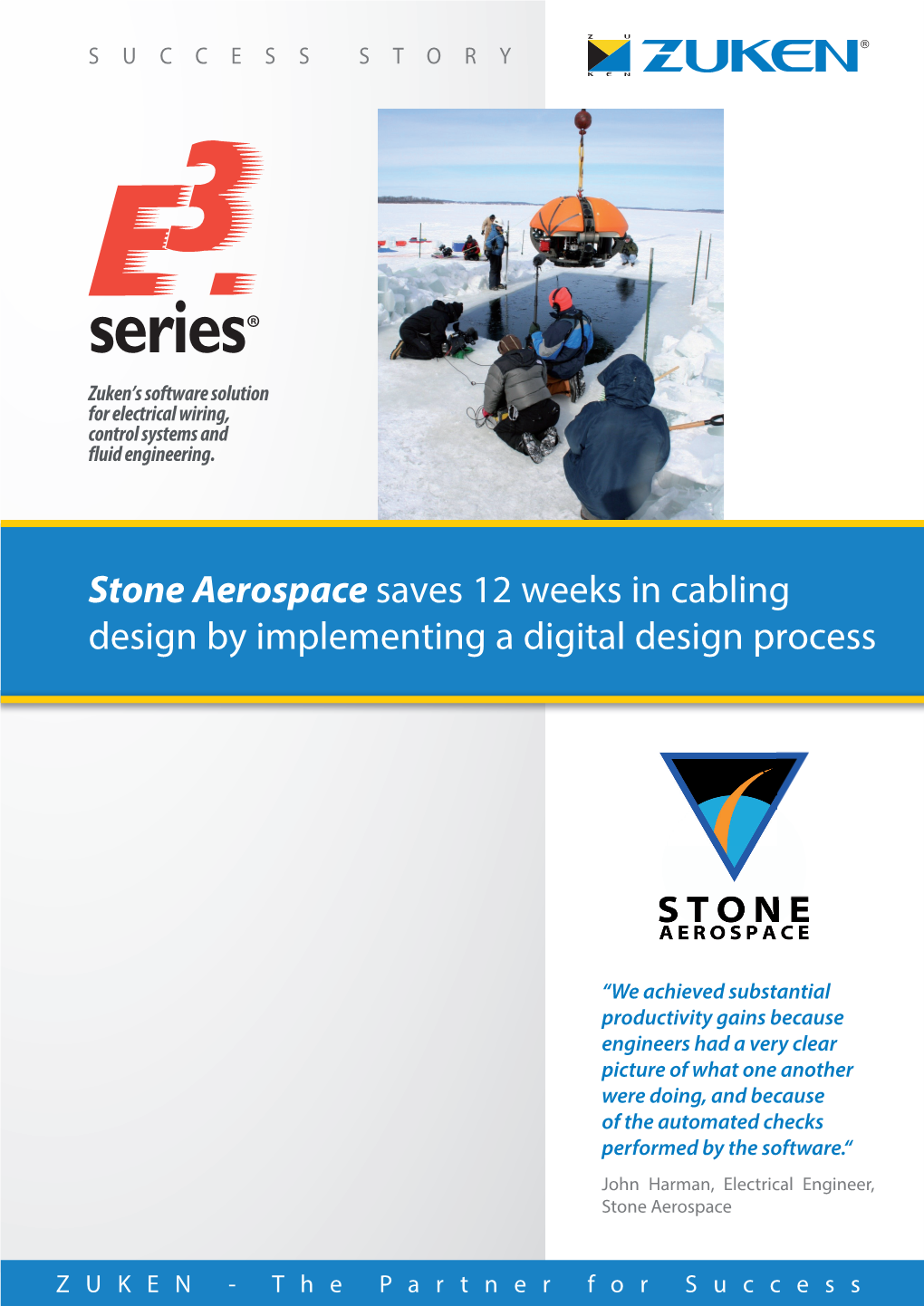 Stone Aerospace Saves 12 Weeks in Cabling Design by Implementing a Digital Design Process