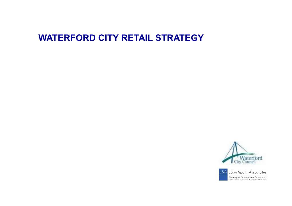 Retail Strategy Waterford City Retail Strategy