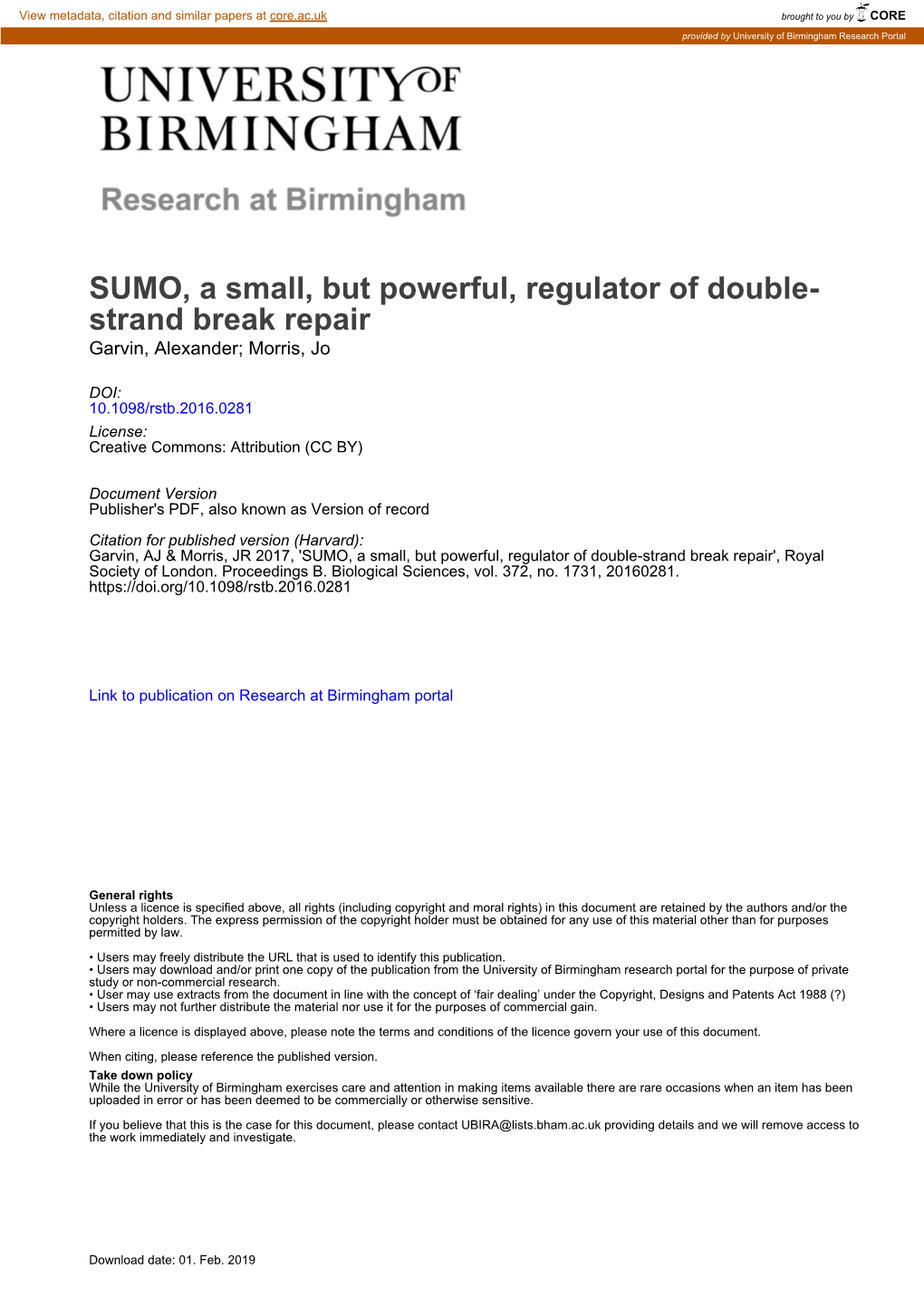 SUMO, a Small, but Powerful, Regulator of Double- Strand Break Repair Garvin, Alexander; Morris, Jo