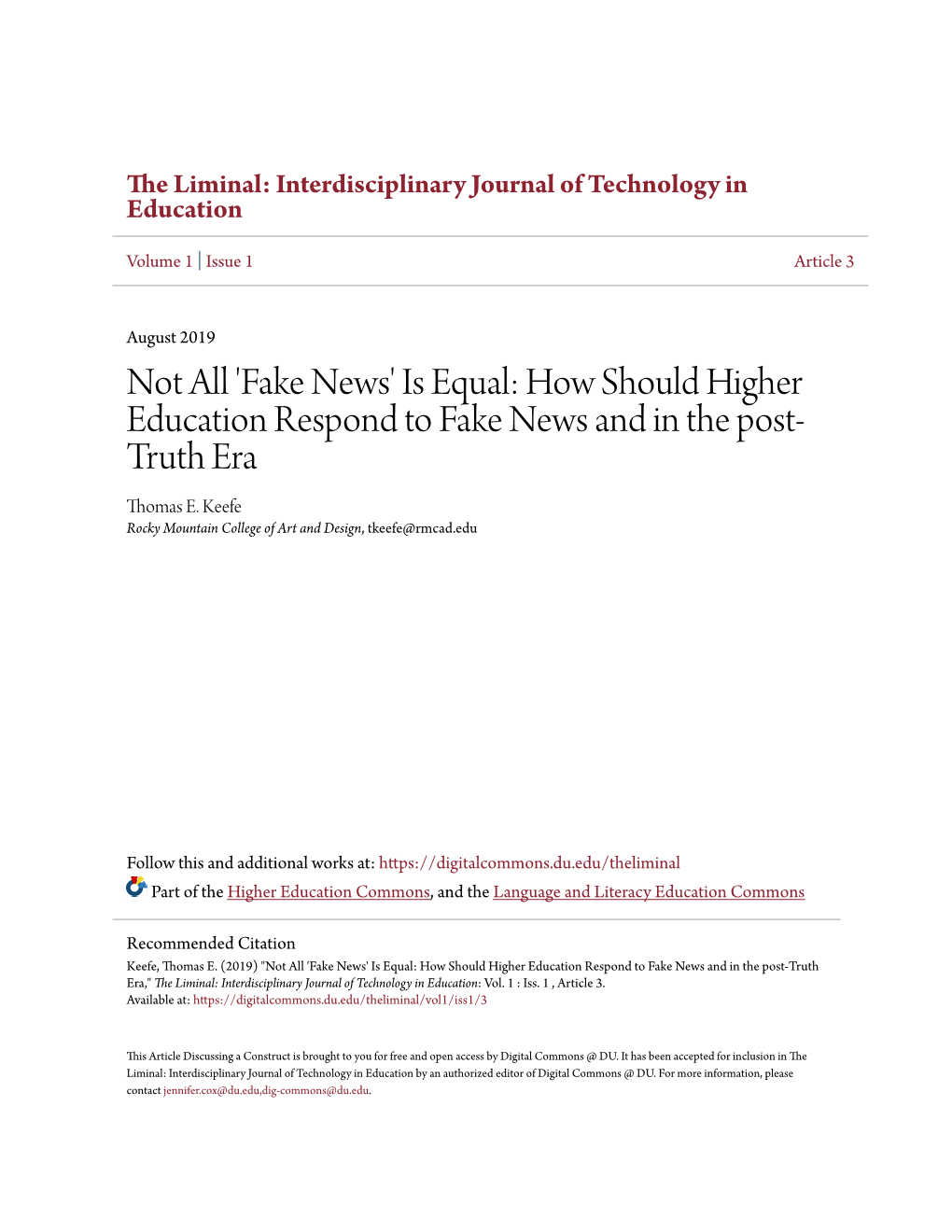 Fake News' Is Equal: How Should Higher Education Respond to Fake News and in the Post- Truth Era Thomas E