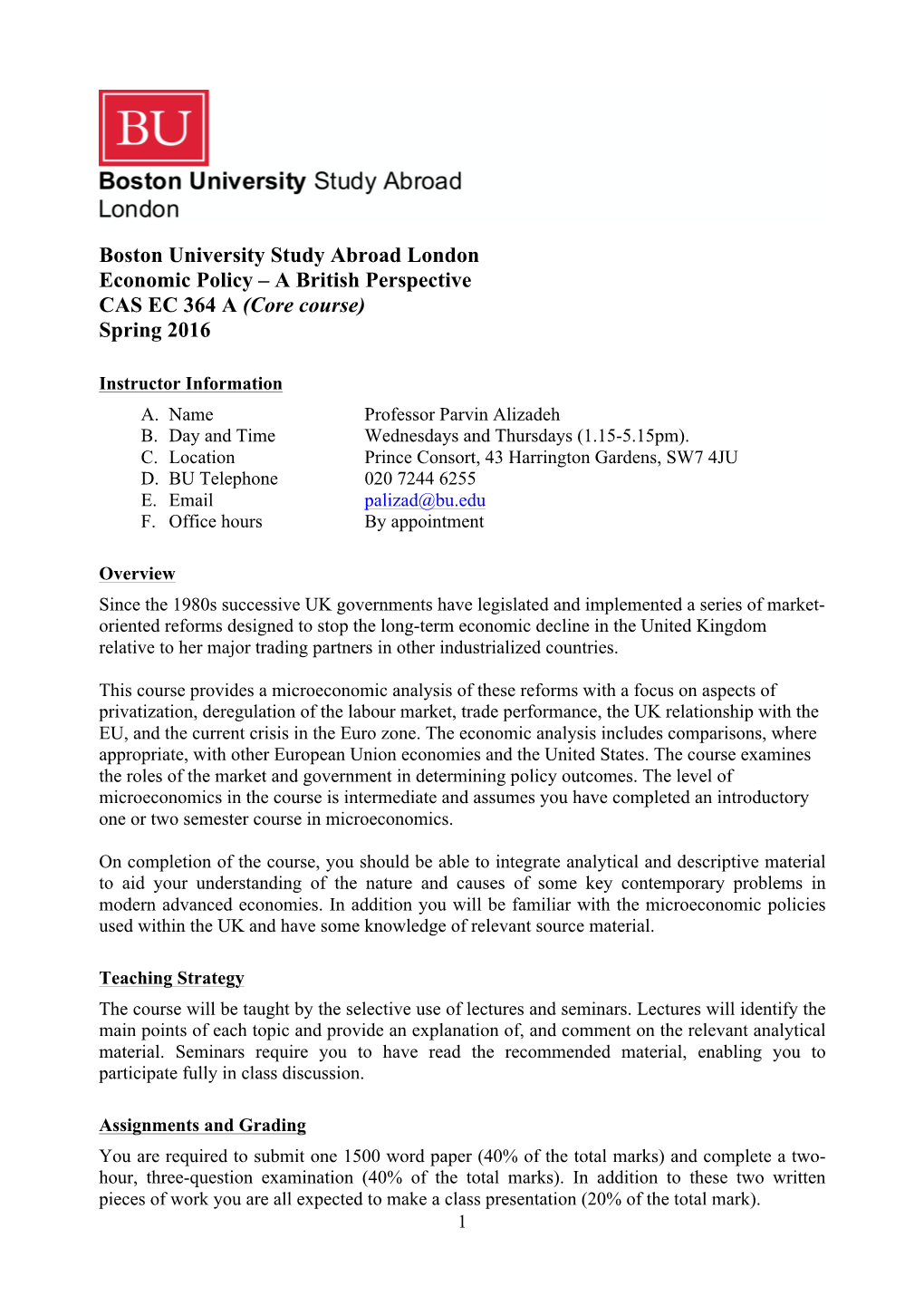 Boston University Study Abroad London Economic Policy – a British Perspective CAS EC 364 a (Core Course) Spring 2016