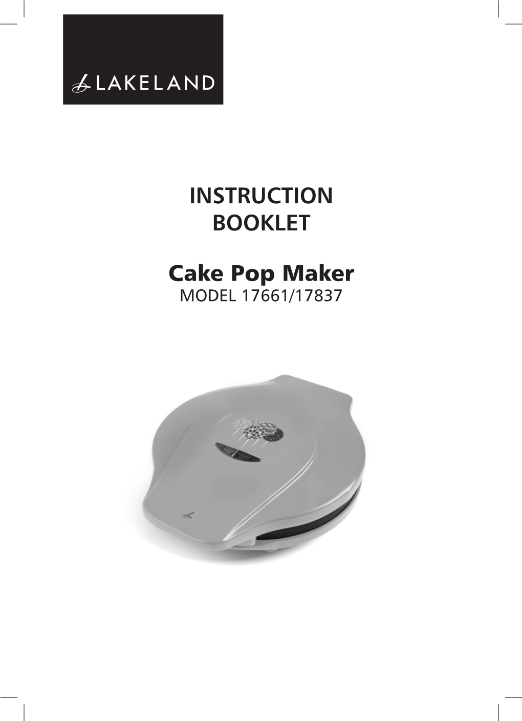 INSTRUCTION BOOKLET Cake Pop Maker