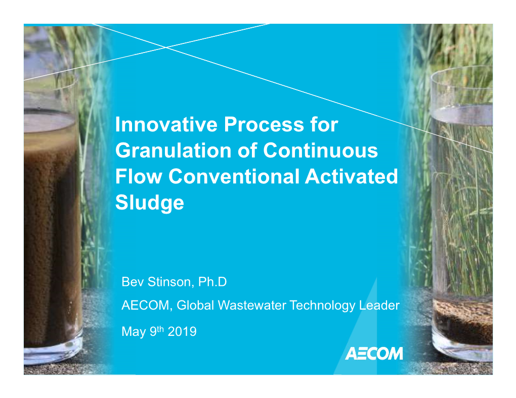 Innovative Process for Granulation of Continuous Flow Conventional Activated Sludge