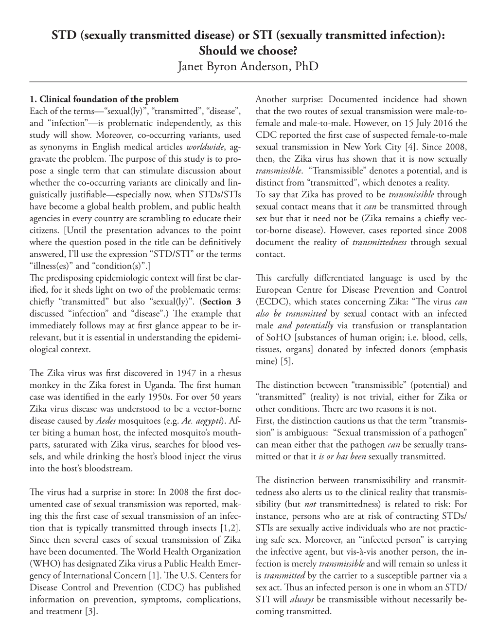 STD (Sexually Transmitted Disease) Or STI (Sexually Transmitted Infection): Should We Choose? Janet Byron Anderson, Phd