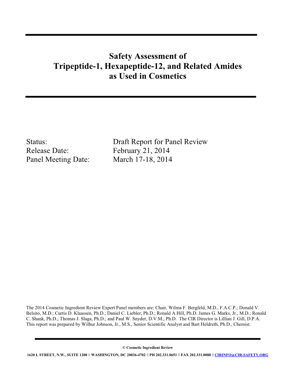 Safety Assessment of Tripeptide-1, Hexapeptide-12, and Related Amides As Used in Cosmetics