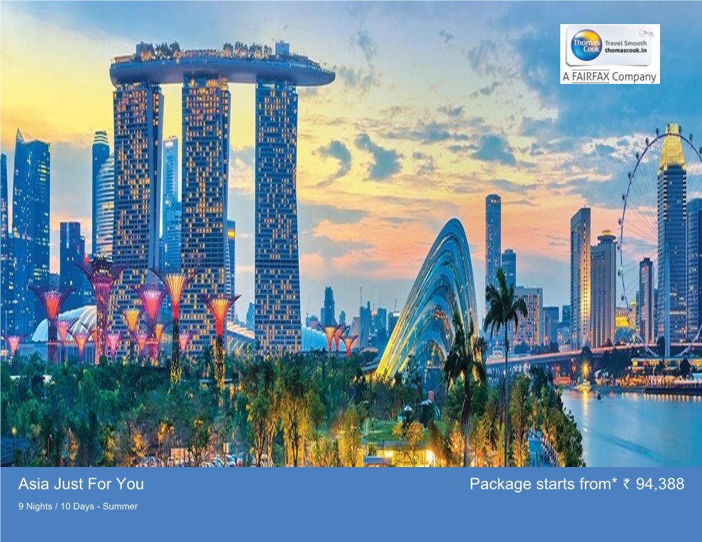 Asia Just for You Package Starts From* 94,388
