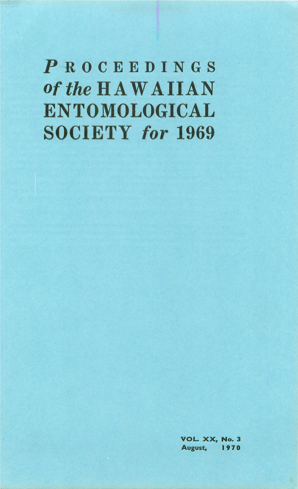 Of the HAWAIIAN ENTOMOLOGICAL SOCIETY for 1969