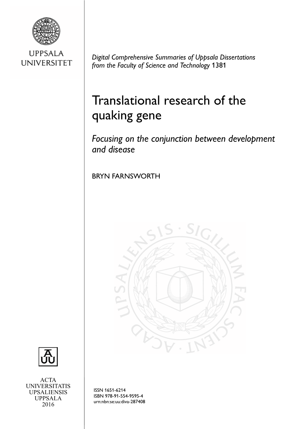 Translational Research of the Quaking Gene