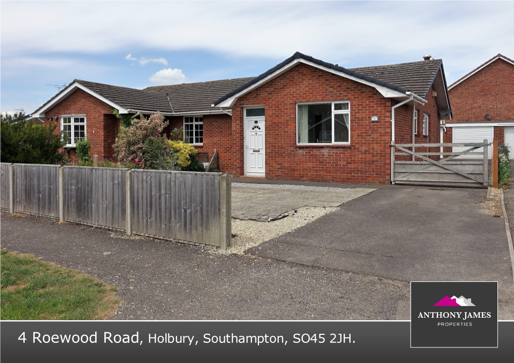 4 Roewood Road, Holbury, Southampton, SO45 2JH. 4 Roewood Road Holbury Southampton SO45 2JH