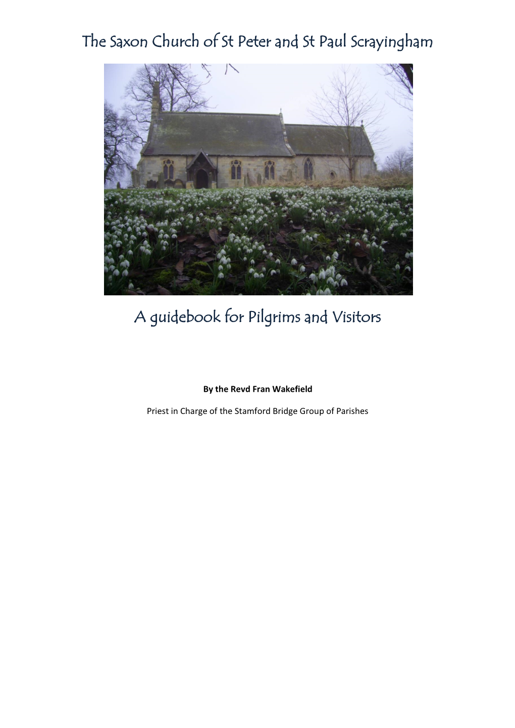 The Saxon Church of St Peter and St Paul Scrayingham a Guidebook For