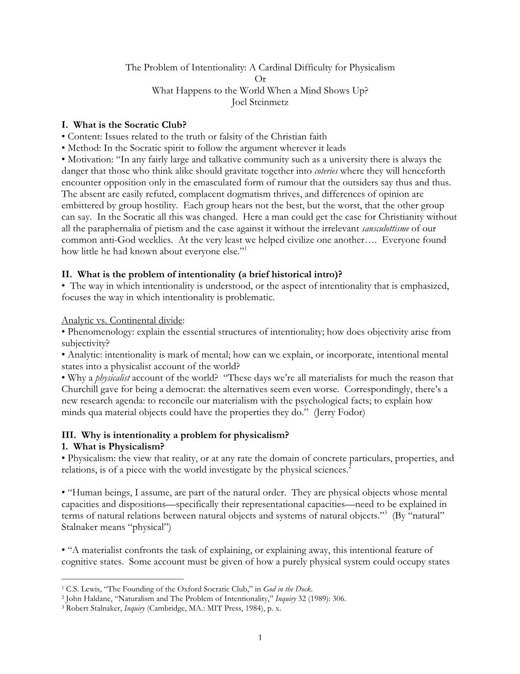 1 the Problem of Intentionality: a Cardinal Difficulty for Physicalism Or What Happens to the World When a Mind Shows Up? Joel S