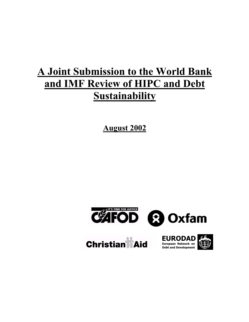 A Joint Submission to the World Bank and IMF Review of HIPC and Debt Sustainability