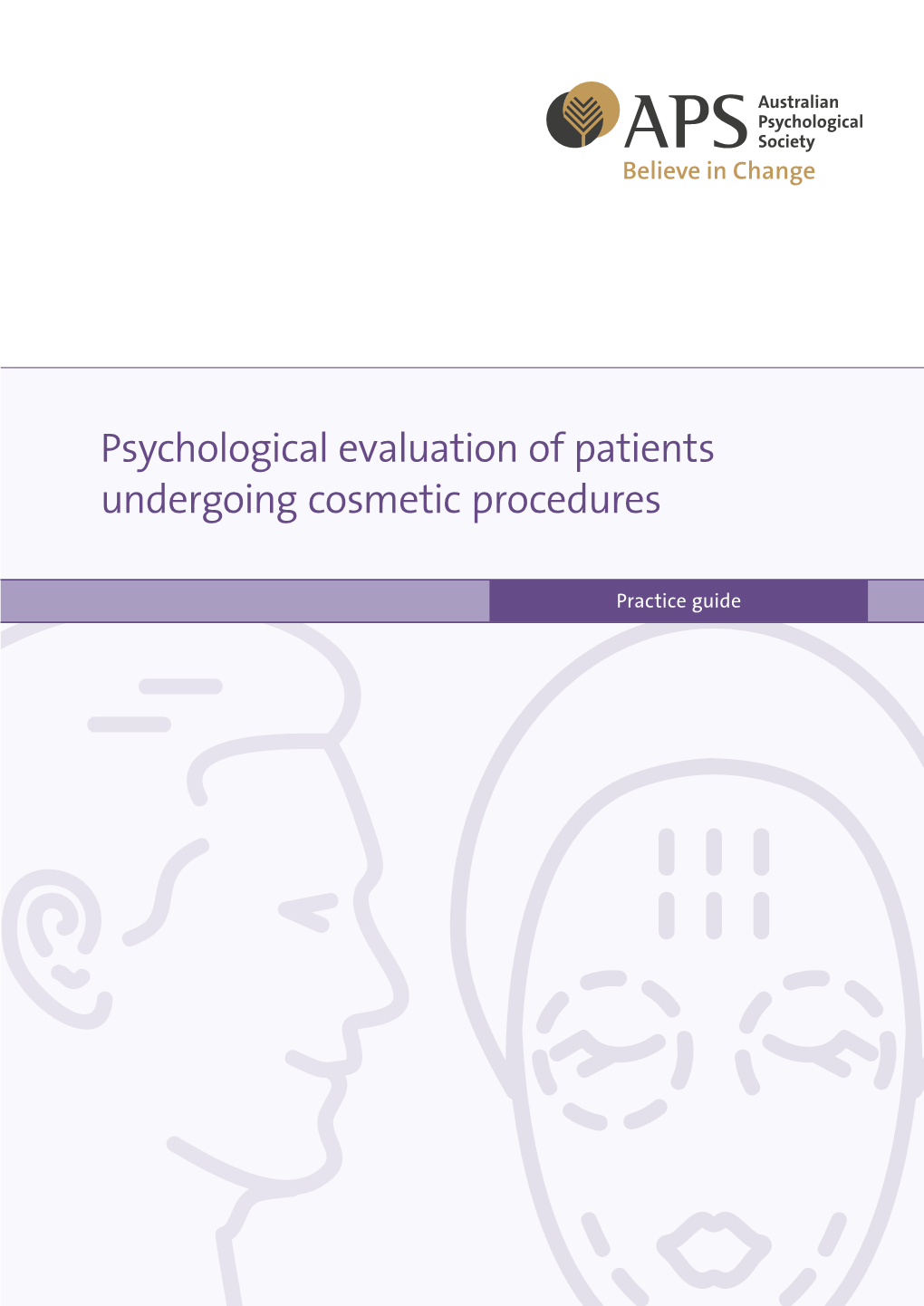 Psychological Evaluation of Patients Undergoing Cosmetic Procedures