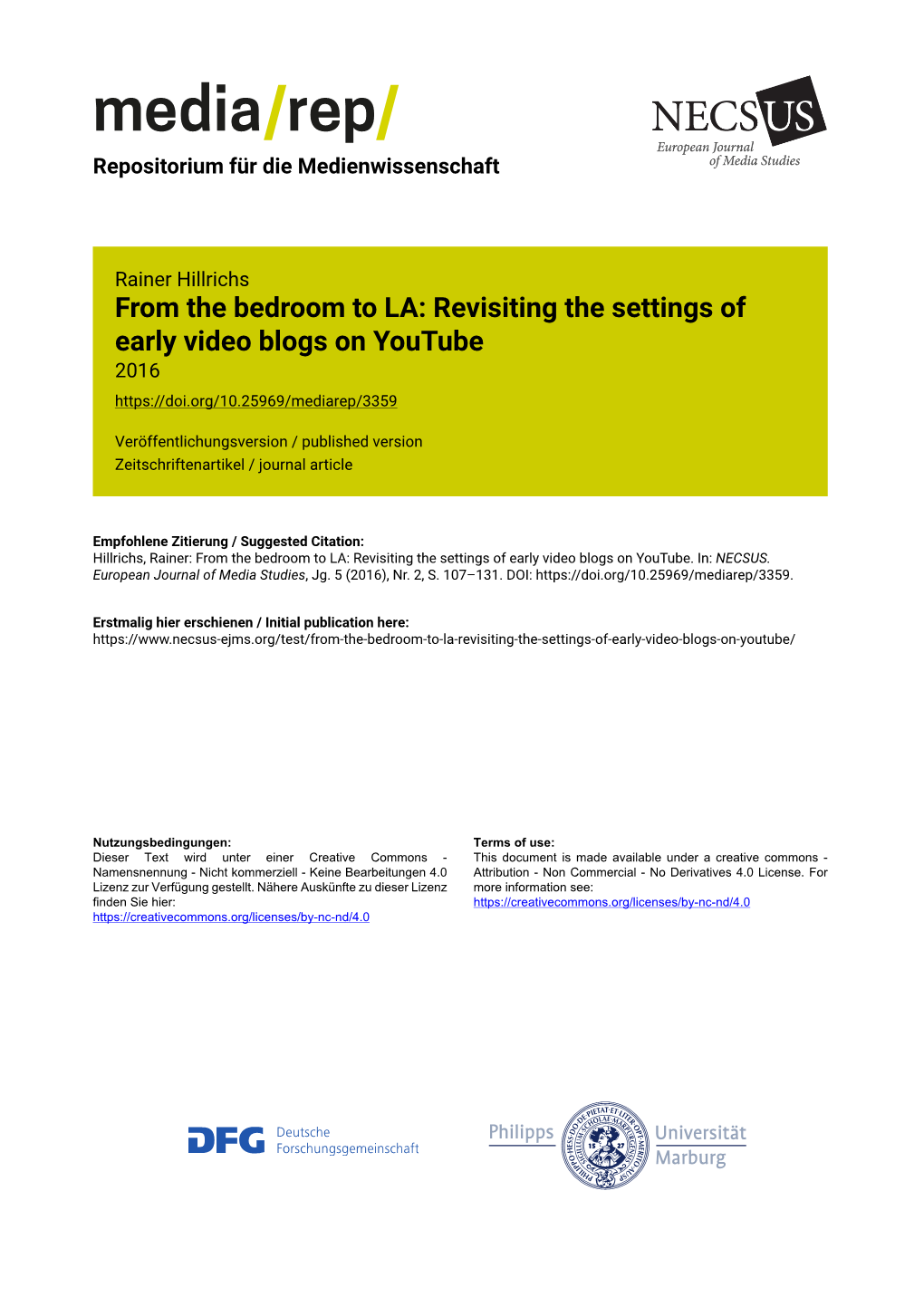 From the Bedroom to LA: Revisiting the Settings of Early Video Blogs on Youtube 2016