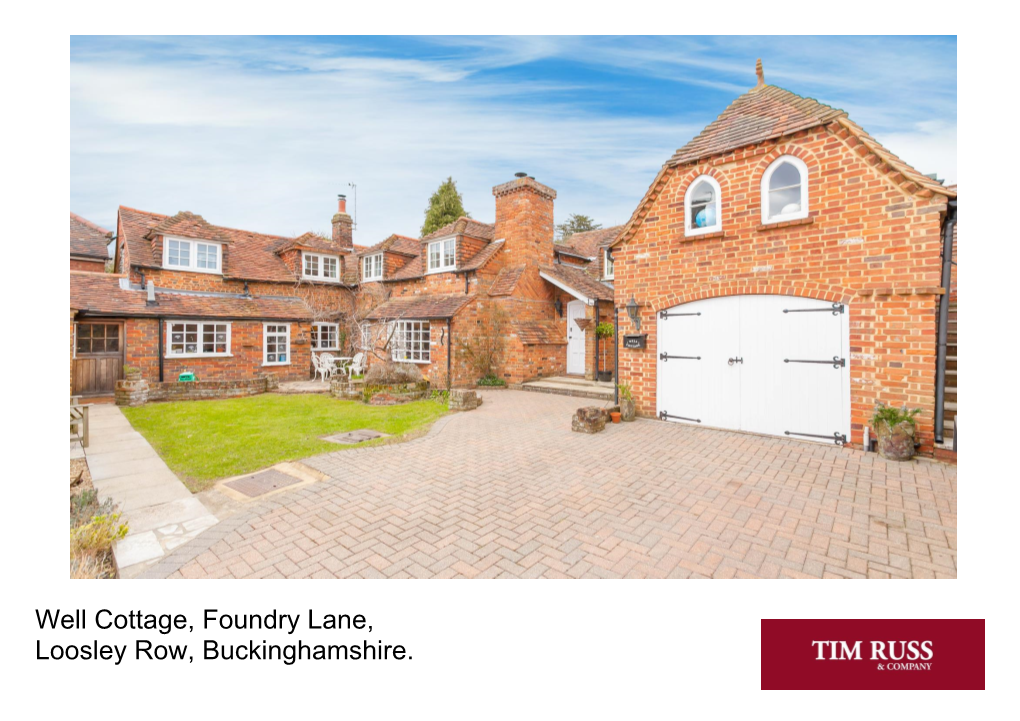 Well Cottage, Foundry Lane, Loosley Row, Buckinghamshire