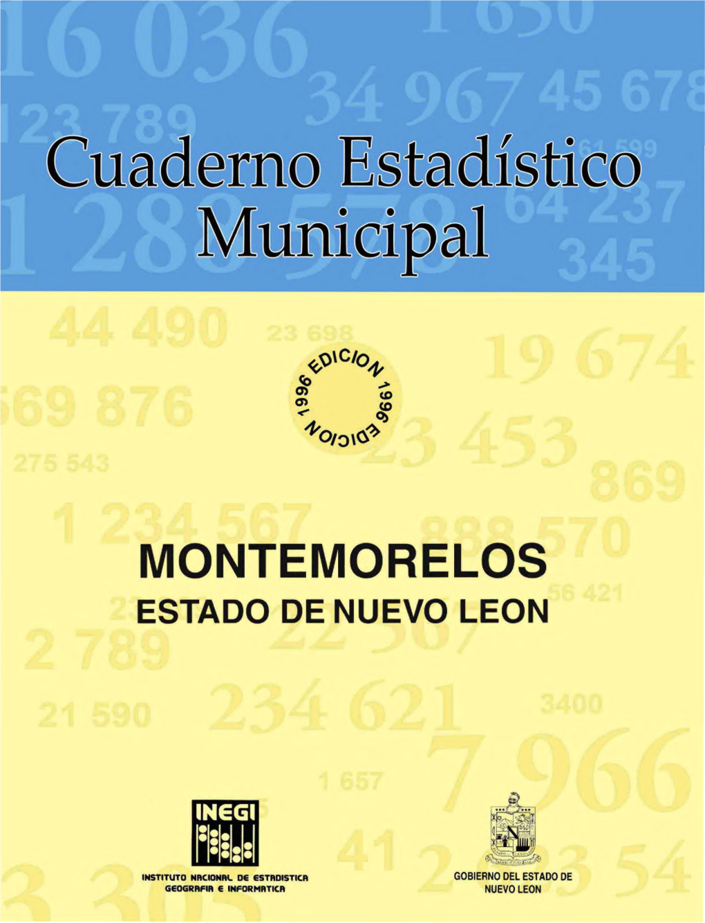 Montemorelos Estado De Nuevo León Cuaderno Estadístico Municipal Edición 1996