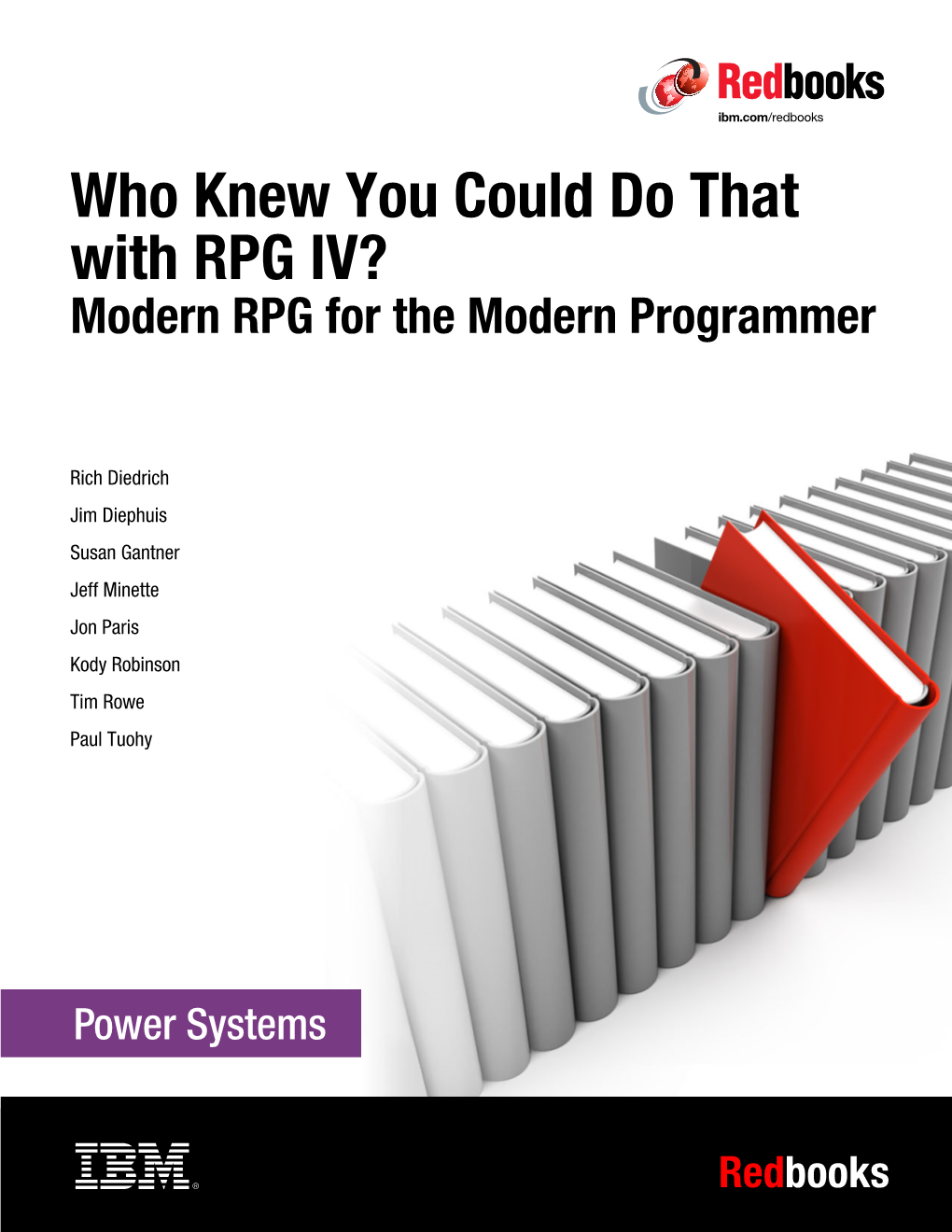 Who Knew You Could Do That with RPG IV? Modern RPG for the Modern Programmer