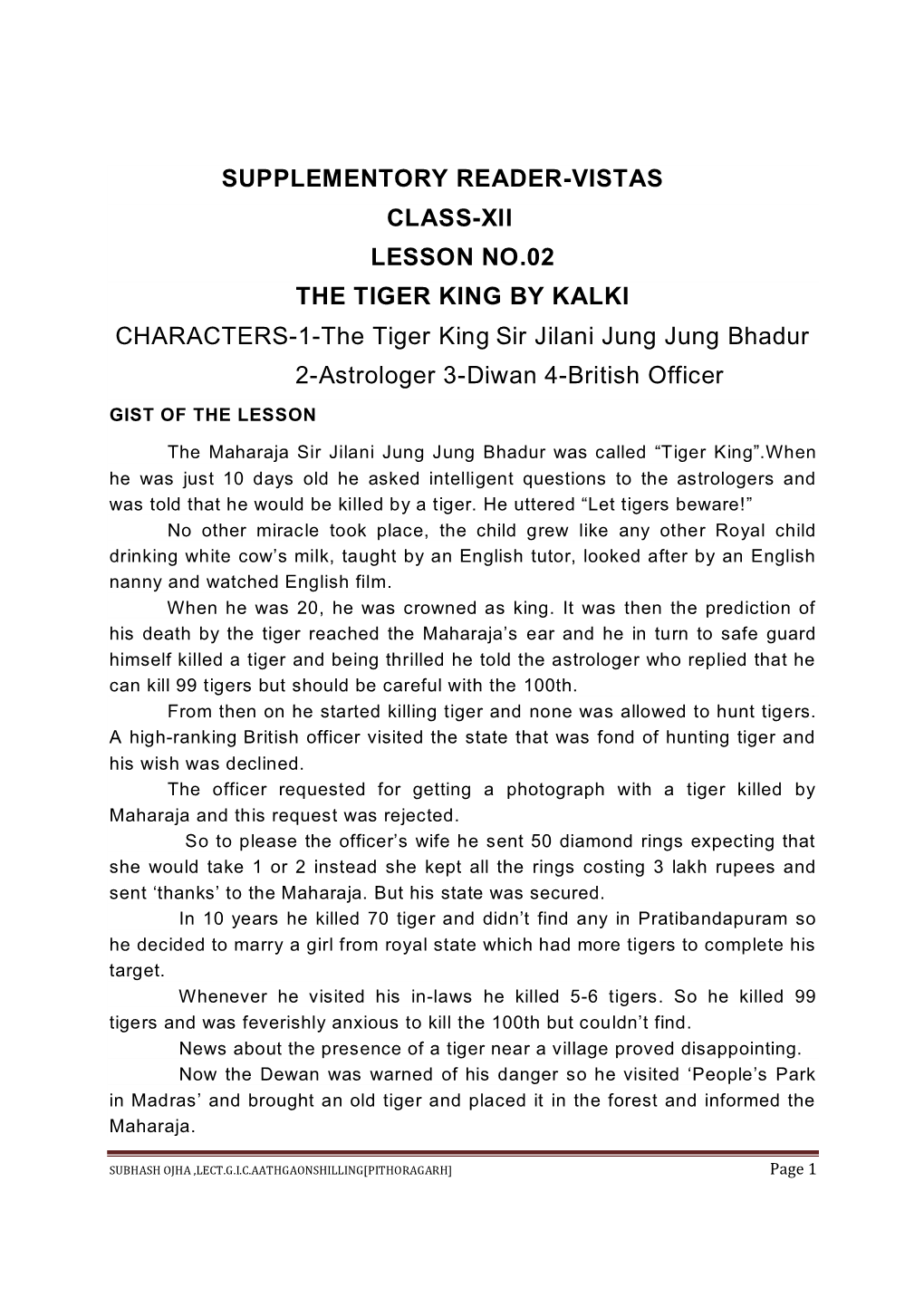 SUPPLEMENTORY READER-VISTAS CLASS-XII LESSON NO.02 the TIGER KING by KALKI CHARACTERS-1-The Tiger King Sir Jilani Jung Jung Bhad