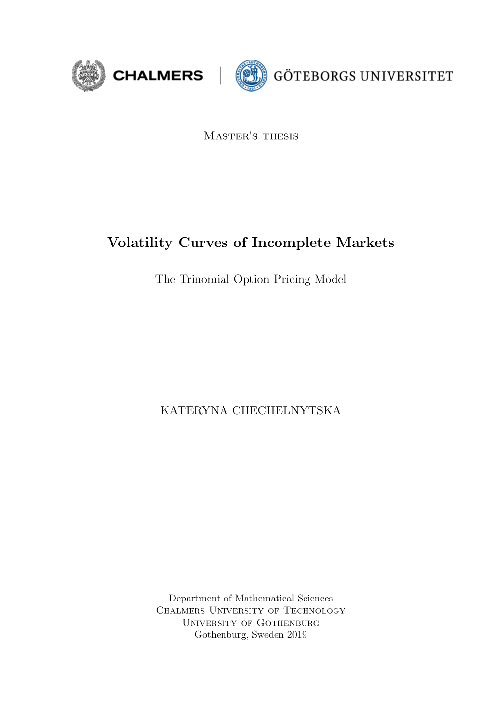 Volatility Curves of Incomplete Markets