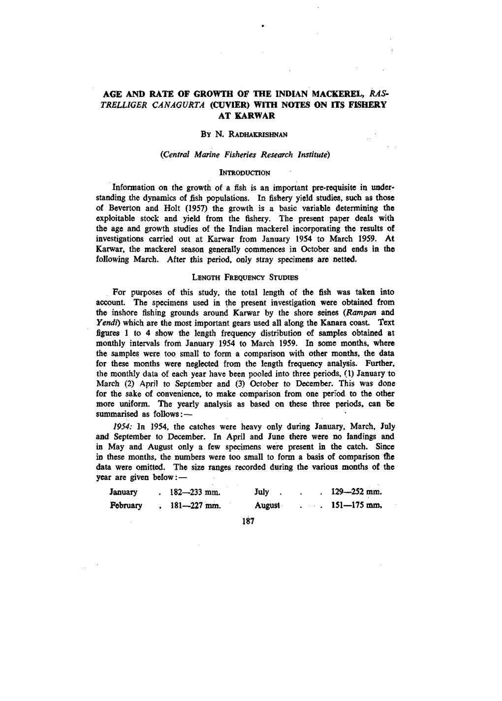 Age and Rate of Growth of the Indian Mackerel, Ras- Trelliger Canagurta (Cuvier) with Notes on Its Fishery at Karwar