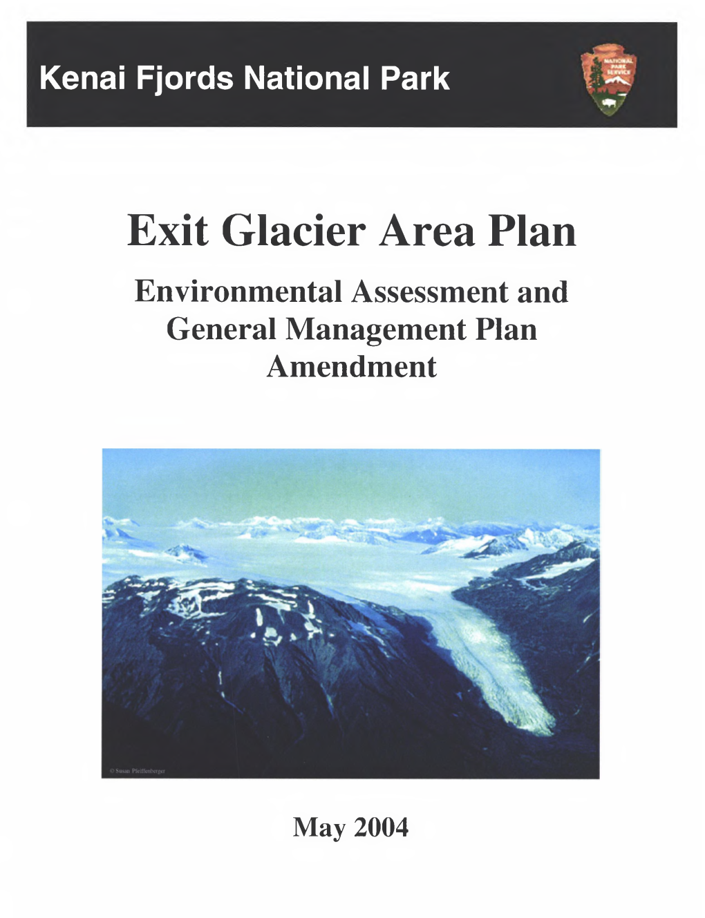 Exit Glacier Area Plan Environmental Assessment and General Management Plan Amendment